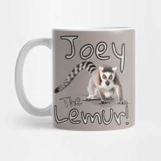 Joey The Lemur! Mug